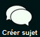 Créer sujet